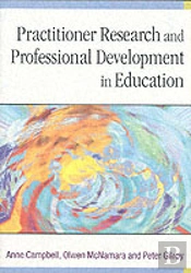 Practitioner Research And Professional Development In Education