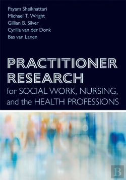 Bertrand.pt - Practitioner Research For Social Work, Nursing, And The Health Professions