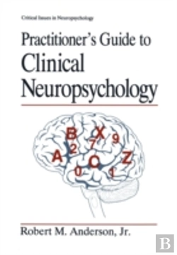 Bertrand.pt - Practitionerâ€™S Guide To Clinical Neuropsychology