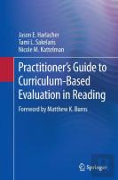 Practitionerâ€™S Guide To Curriculum-Based Evaluation In Reading