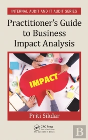 Practitioner'S Guide To Business Impact Analysis
