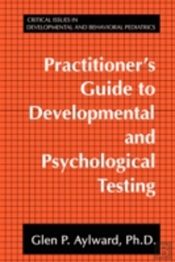Bertrand.pt - Practitioner'S Guide To Developmental And Psychological Testing