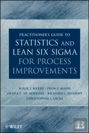 Practitioner'S Guide To Statistics And Lean Six Sigma For Process Improvements