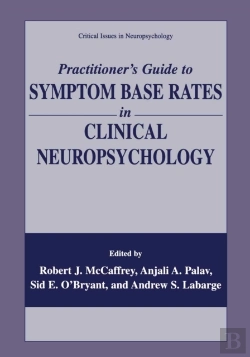 Bertrand.pt - Practitioner'S Guide To Symptom Base Rates In Clinical Neuropsychology