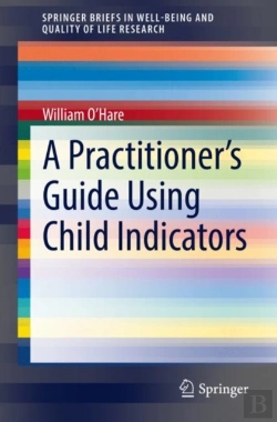 Bertrand.pt - Practitioner'S Guide To Using Child Indicators