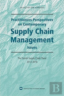 Practitioners Perspectives On Contemporary Supply Chain Management