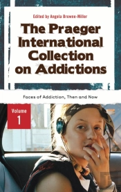 Praeger International Collection On Addictions