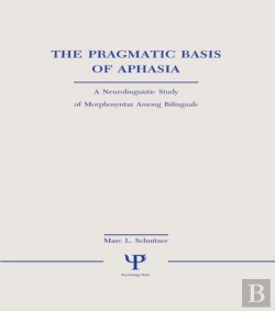 Bertrand.pt - Pragmatic Basis Of Aphasia