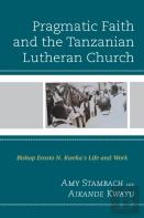 Pragmatic Faith And The Tanzanian Lutheran Church