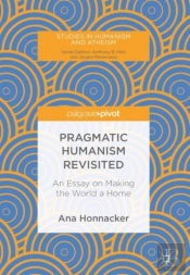 Pragmatic Humanism Revisited