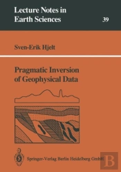 Pragmatic Inversion Of Geophysical Data