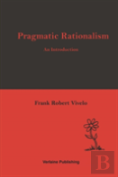Pragmatic Rationalism: An Introduction