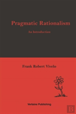 Bertrand.pt - Pragmatic Rationalism: An Introduction