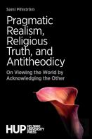 Pragmatic Realism, Religious Truth, And Antitheodicy
