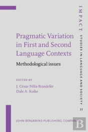 Pragmatic Variation In First And Second Language Contexts