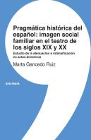 Pragmatica Historica Del Español Imagen Social Y Familiar