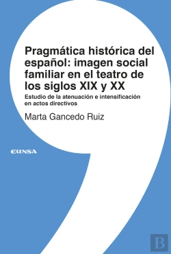 Bertrand.pt - Pragmatica Historica Del Español Imagen Social Y Familiar