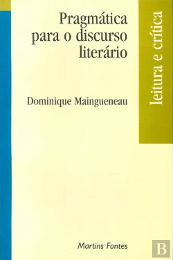 Bertrand.pt - Pragmática para o Discurso Literário