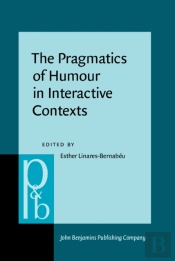 Pragmatics Of Humour In Interactive Contexts