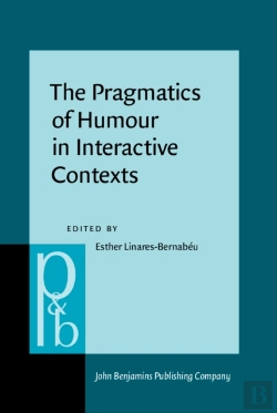 Bertrand.pt - Pragmatics Of Humour In Interactive Contexts