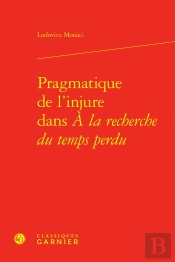 Pragmatique De L'Injure Dans À La Recherche Du Temps Perdu
