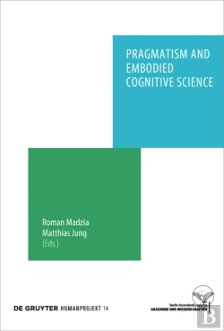 Bertrand.pt - Pragmatism And Embodied Cognitive Science