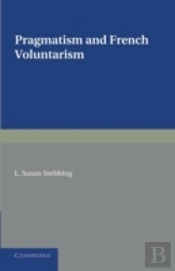Pragmatism And French Voluntarism