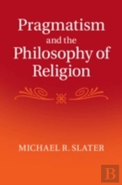 Pragmatism And The Philosophy Of Religion