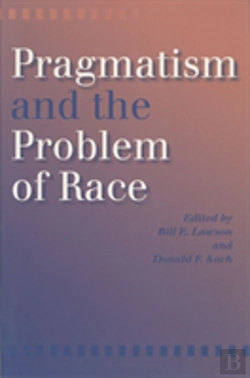 Bertrand.pt - Pragmatism And The Problem Of Race