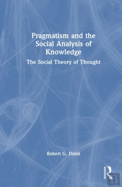 Bertrand.pt - Pragmatism And The Social Analysis Of Knowledge