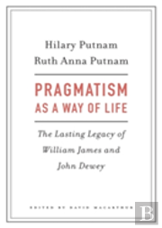 Pragmatism As A Way Of Life