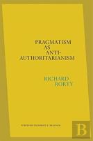 Pragmatism As Anti-Authoritarianism