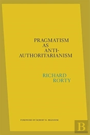 Pragmatism As Anti-Authoritarianism