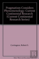 Pragmatism Considers Phenomenology