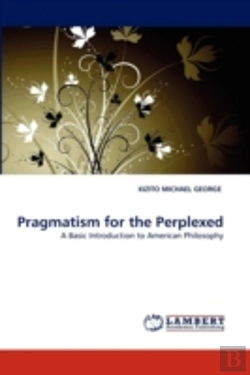 Bertrand.pt - Pragmatism For The Perplexed