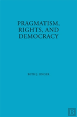 Bertrand.pt - Pragmatism, Rights, And Democracy