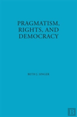 Bertrand.pt - Pragmatism, Rights, And Democracy