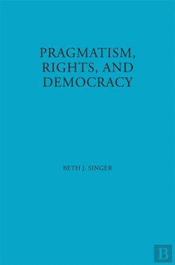 Bertrand.pt - Pragmatism, Rights, And Democracy