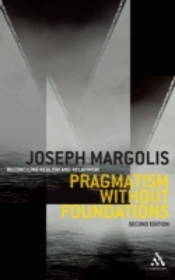 Pragmatism Without Foundations