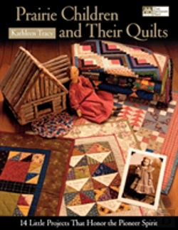 Bertrand.pt - Prairie Children And Their Quilts