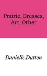 Prairie, Dresses, Art, Other