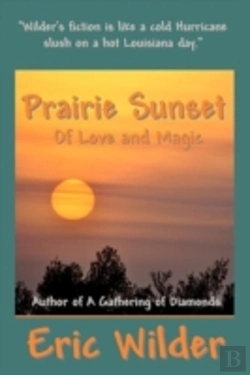 Bertrand.pt - Prairie Sunset - Of Love And Magic
