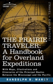 Prairie Traveler, A Handbook For Overland Expeditions