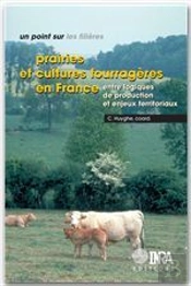 Prairies Et Cultures Fourrageres En France. Entre Logiques De Production Et Enjeux Territoriaux