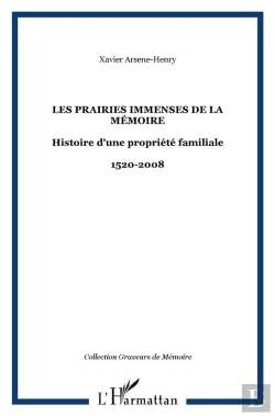 Bertrand.pt - Prairies Immenses De La Mémoire Histoire D'Une Propriété Familiale 1520-2008