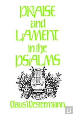 Bertrand.pt - Praise And Lament In The Psalms