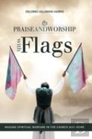 Praise And Worship With Flags