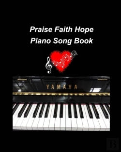 Bertrand.pt - Praise Faith Hope Piano Song  Book