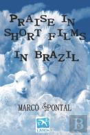 Praise In Short Films In Brazil