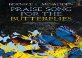 Praise Song For The Butterflies